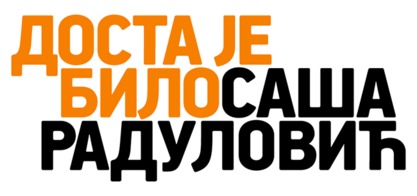 Покрет „Доста је било - Саша Радуловић“ Покрет „Доста је било - Саша Радуловић“