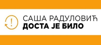 Покрет „Доста је било - Саша Радуловић“ Покрет „Доста је било - Саша Радуловић“